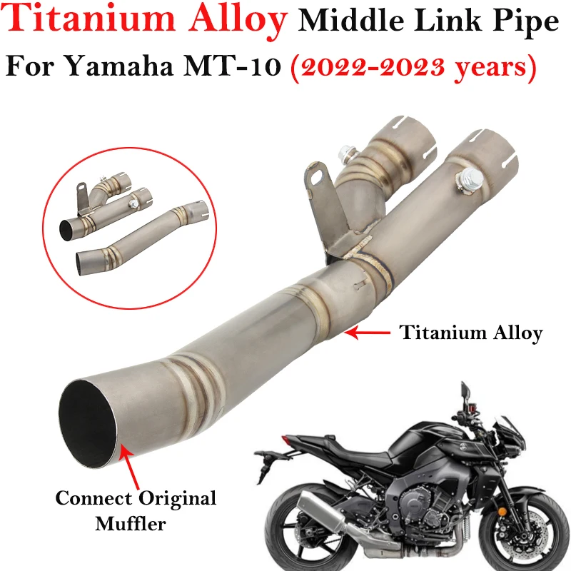 Titanium Alloy Slip On For Yamaha MT-10 MT10 2022 2023 Motorcycle Exhaust Systems Escape Modification Middle Link Pipe Muffler