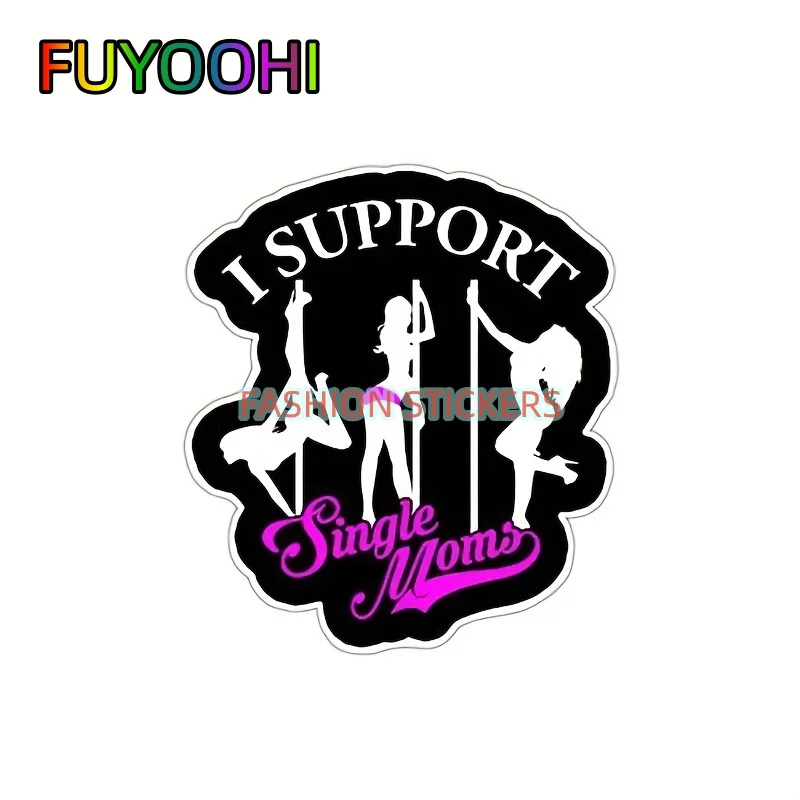 FUYOOHI Show Your Support for Single Moms Strippers and Pole Dancers with These Sexy Mom-Themed Die Cut Stickers for Your Cars!