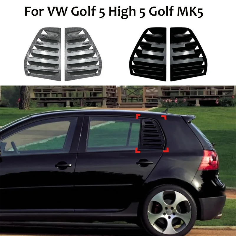 

Car Rear Window Shutter Cover Trim Tail Window Louver For VW Golf 5 High 5 Golf MK5 Side Vent Trim Protector stickers Auto