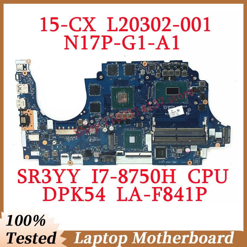 

For HP 15-CX L20302-001 L20302-501 L20302-601 W/SR3YY I7-8750H CPU LA-F841P Laptop Motherboard N17P-G1-A1 GTX1050TI 100% Tested