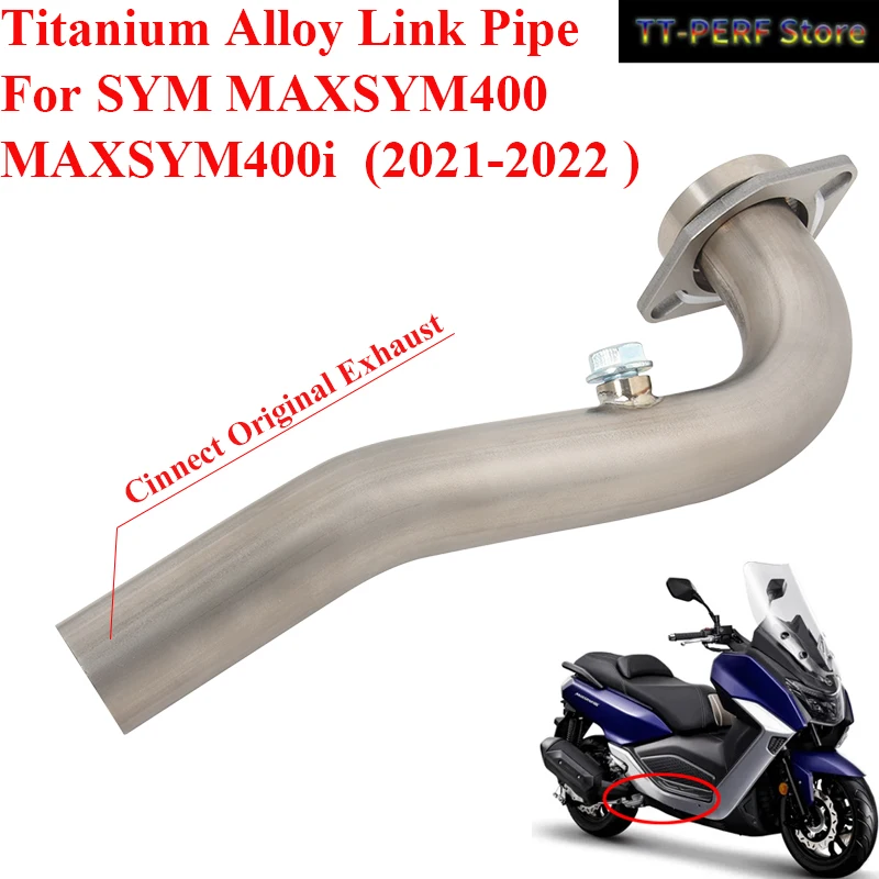 

Slip On For SYM MAXSYM400 MAXSYM 400 400i 2021 2022 Motorcycle Exhaust Escape Modify Titanium Alloy Front Link Pipe Muffler