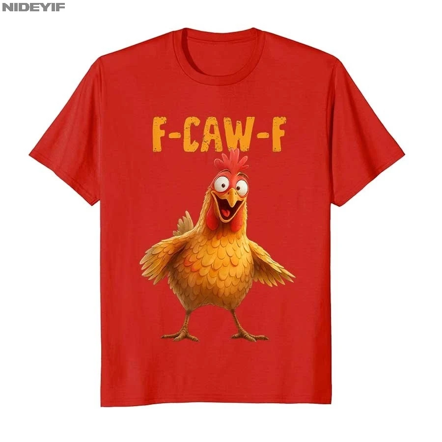 F-Caw-F الدجاج مضحك الكبار الفكاهة الديك ميمي تي شيرت للرجال النساء القطن تي شيرت قصيرة الأكمام بلايز P430