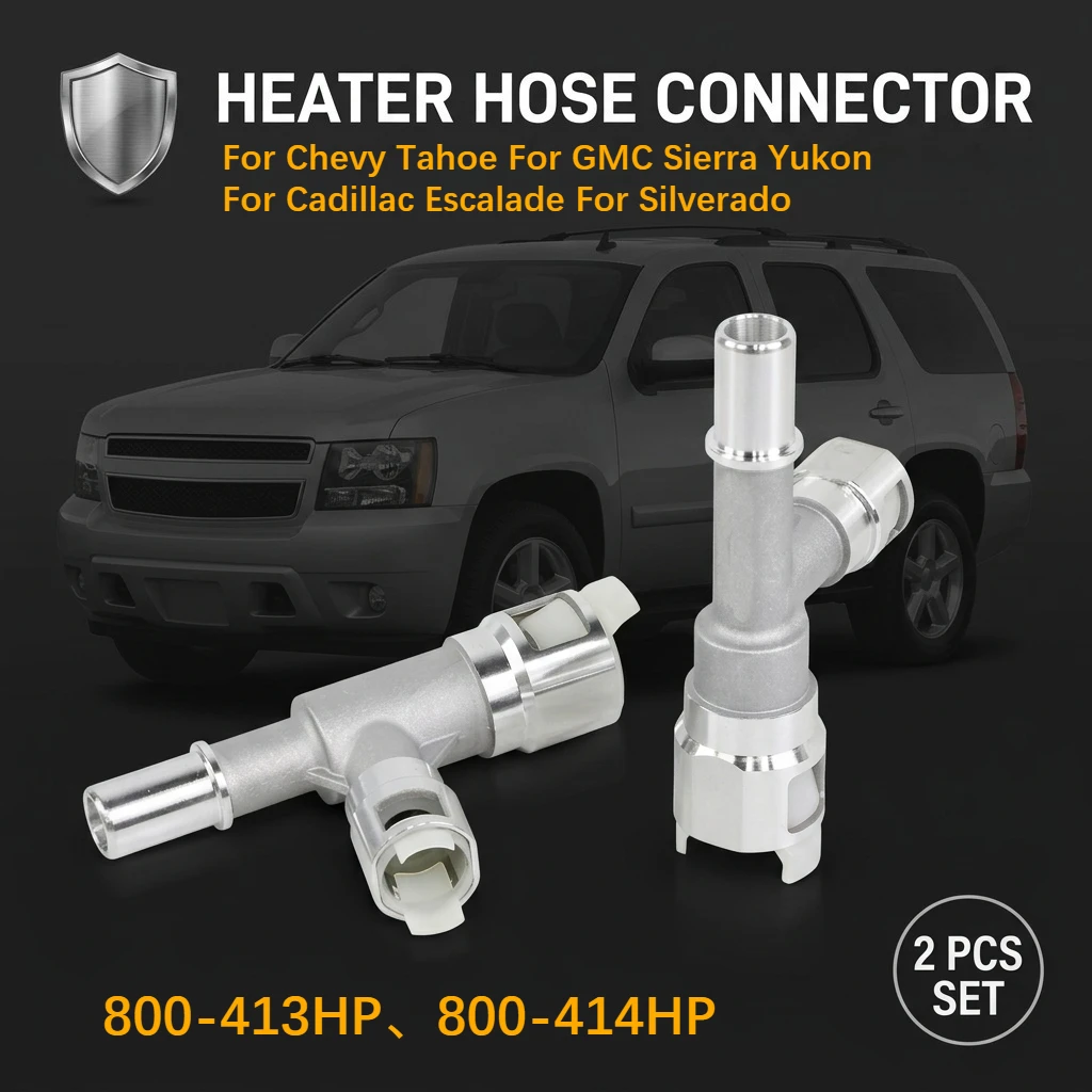 2PCS Heater Hose Connector 800-413HP For Chevrolet Silverado Suburban Tahoe Cadillac GMC Sierra Yukon 800-414HP Car Accessories
