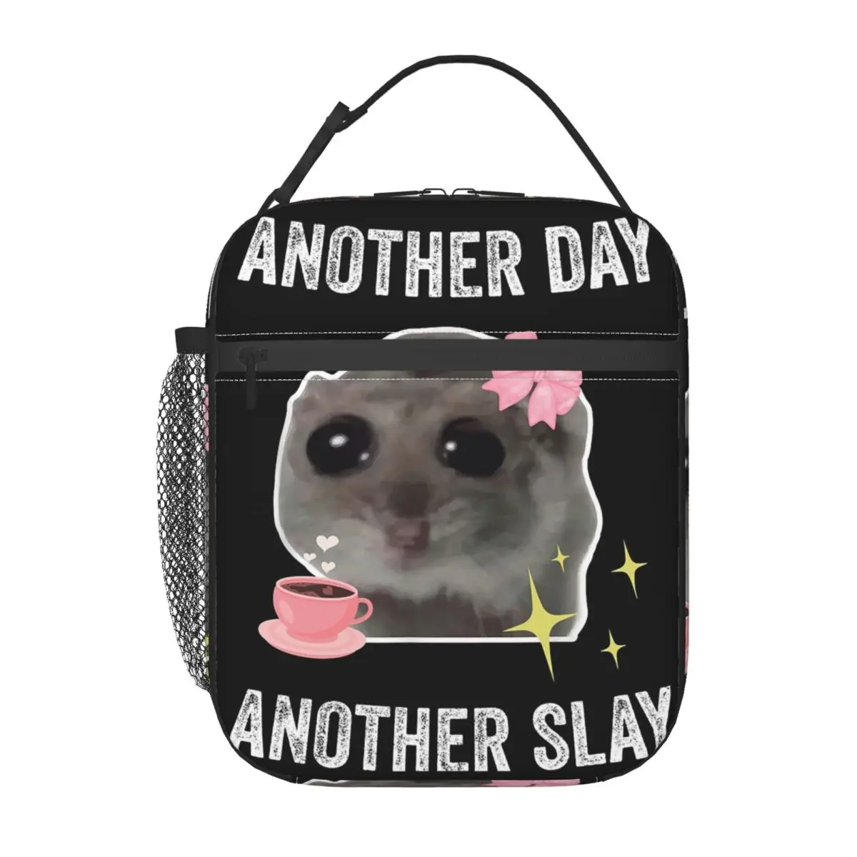 Sad Hamster Another Day Another Slay Insulated Lunch Bag for Women Kids Portable Food Boxes Thermal Lunch Box Tote