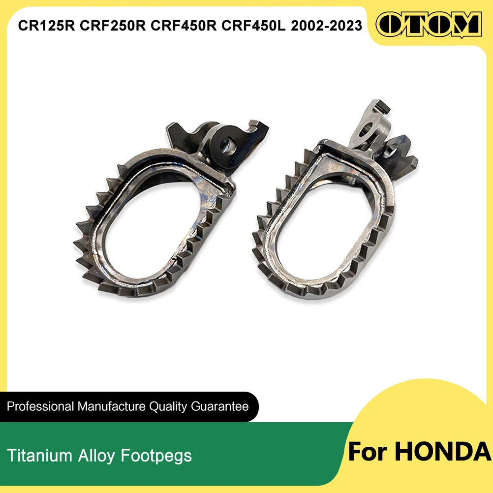 OTOM 2002-2023 Motorcycle Front Foot Rest Pegs Footpegs Footrest Titanium Alloy Pedal For HONDA CRF 250 300 450 1100 Accessories