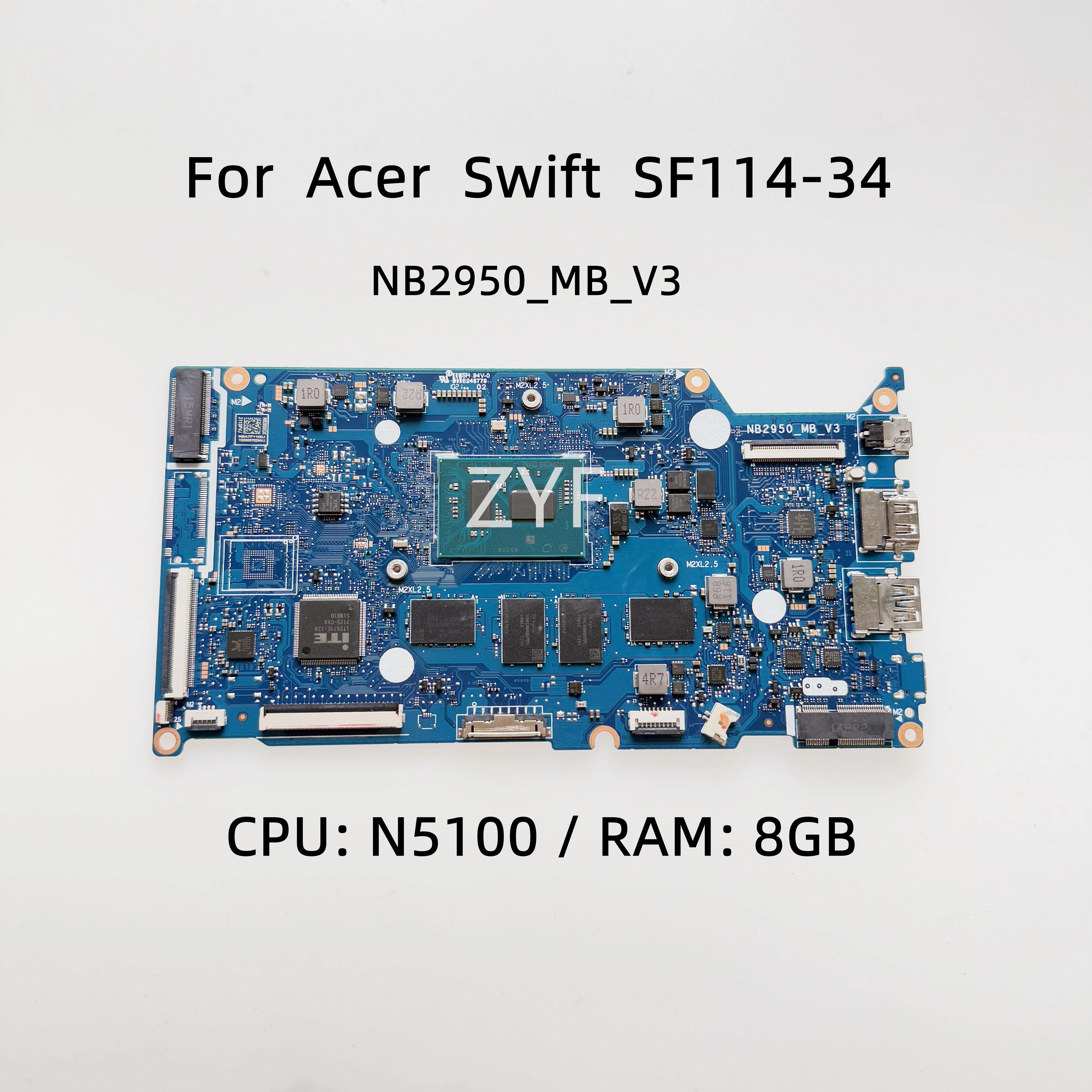NB2950 MB V3 para la placa base del ordenador portátil Acer Swift SF114-34 con CPU Celeron N5100 8GB-RAM NBA7F1100J NB.A7F11.00J
