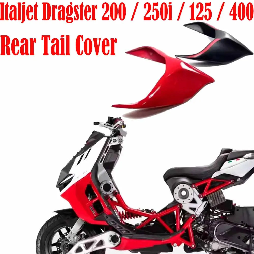 Modified Rear Hump Rear Tail Cover Hard Shell Fit Italjet Dragster 200 / 250i / 125 / 400