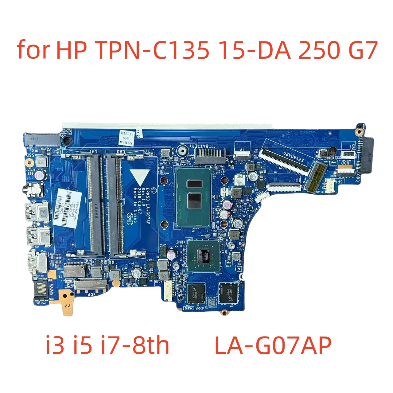 

EPK50 LA-G07CP/LA-G07AP для ноутбука HP 15-DA с I3-7020U i5-8250U I7-8550U PM