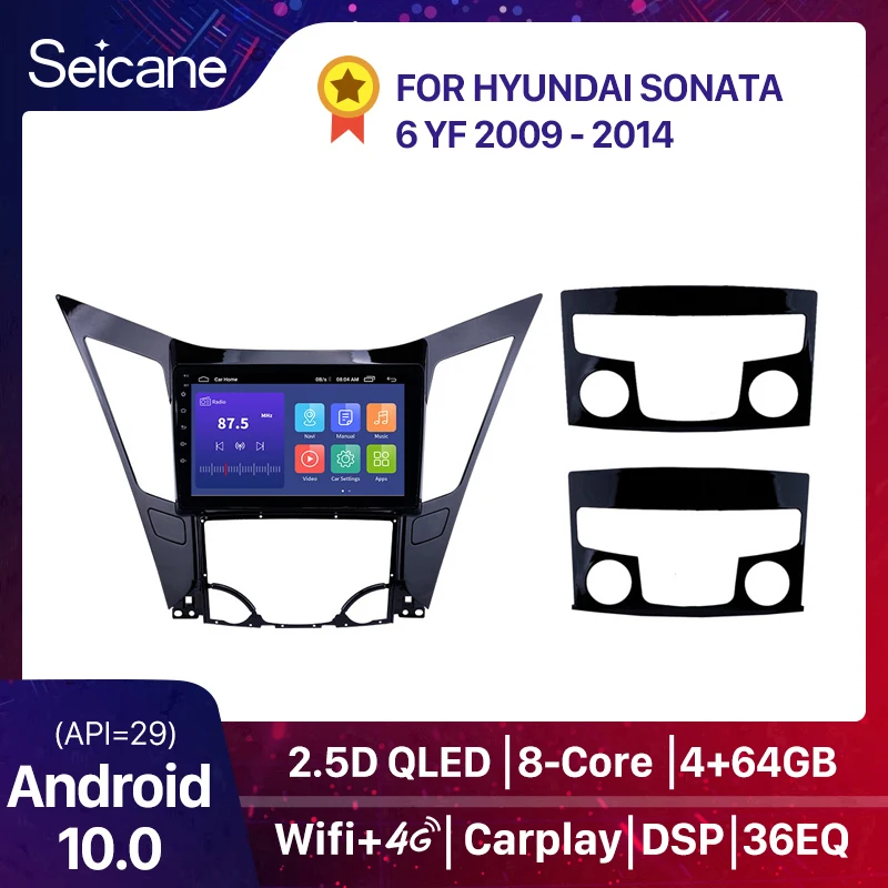 Seicane QLED 8-Core CAR Multimedia all-in-one For Hyundai Sonata 6 YF 2009 2012 2013 2014 Carplay DSP 4+64G Car GPS Radio player 