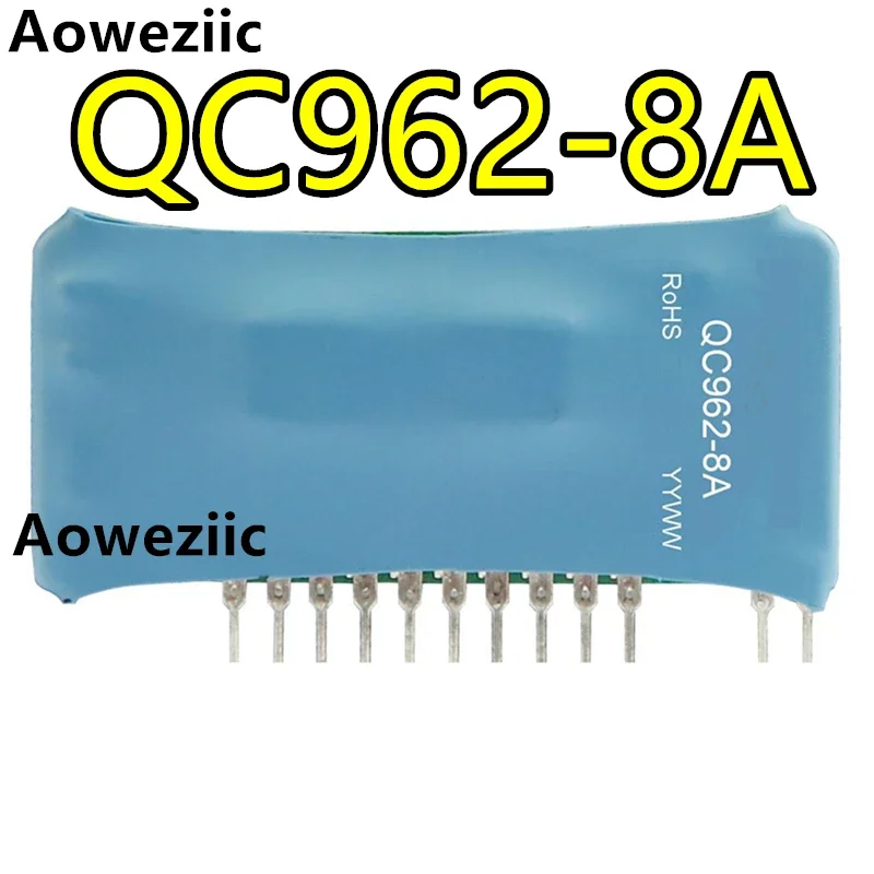 Aoweziic 2Pcs/Lot QC962-8A New Original Hybrid Integrated IGBT Driver Fully Compatible With MA57962AL