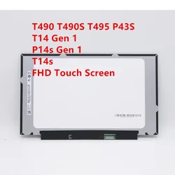 New Original screen for Lenovo Thinkpad T490 T495 T490s P43s T14 P14s T14s Gen 1 LCD screen FHD IPS Touch 5D10Z72100 5D10V82372