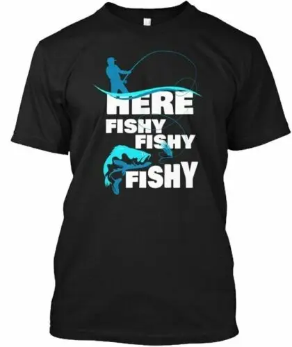 Here Fishy Funny Fishing Tee T-Shirt Made in the USA Size S to 5XL