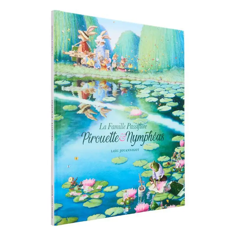

LA FAMILLE PASSIFLORE PIROUETTE NYMPHEAS Loic Jouannigot DANIEL MAGHEN 9782356741677 Book