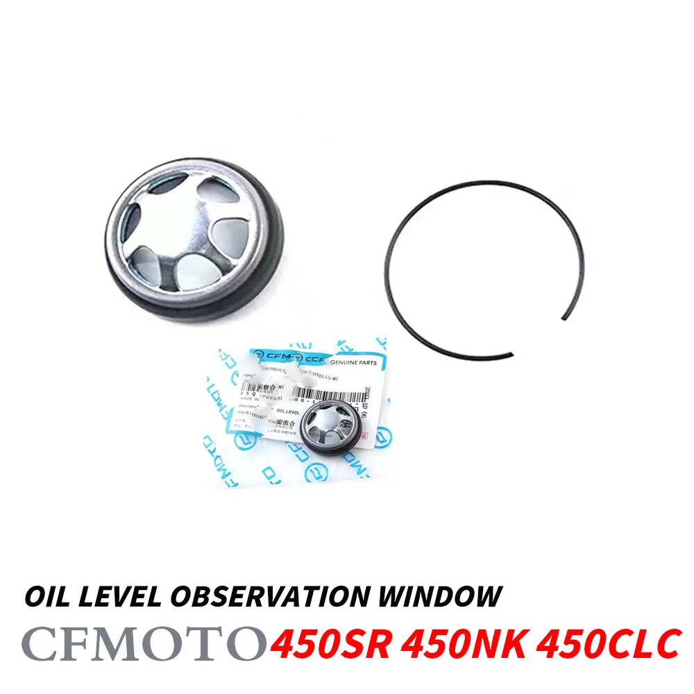 

Новинка для Cfmoto 450SR 450 SR SR450 450NK 450CLC мотоциклетные оригинальные аксессуары окно наблюдения уровня масла