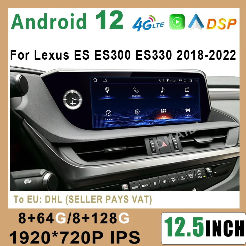 

12.5 Inch Android 12 8+128G Car Multimedia Player CarPlay Radio Navi For Lexus ES ES200 ES250 ES350 ES300H 2018-2022 Autoradio