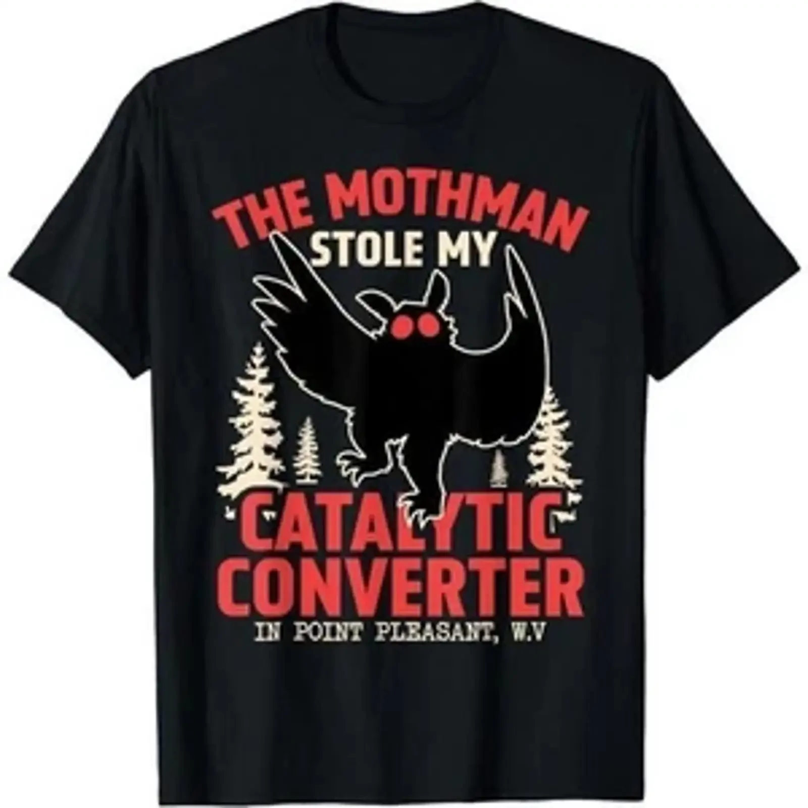 Funny Mothman Stole My Catalytic Converter Cryptid T Shirt Cryptozoology vintage Washed Stretched Stylish graphic Breathable