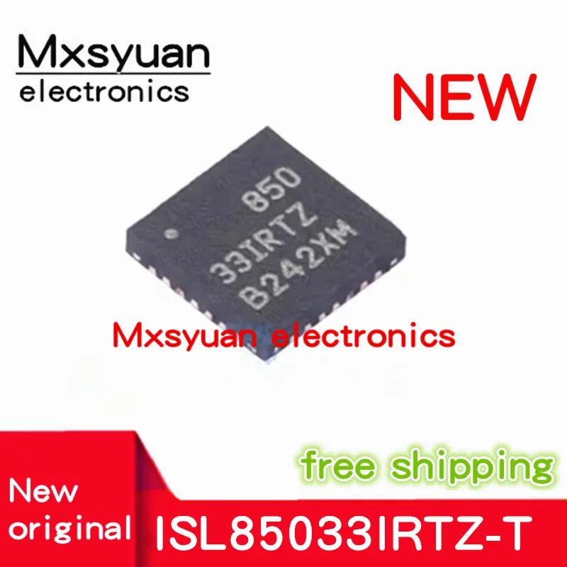5PCS-50PCS ISL85033IRTZ 85033IRTZ 33IRTZ ISL85033IRTZ-T QFN28 Mxsyuan 100% New original