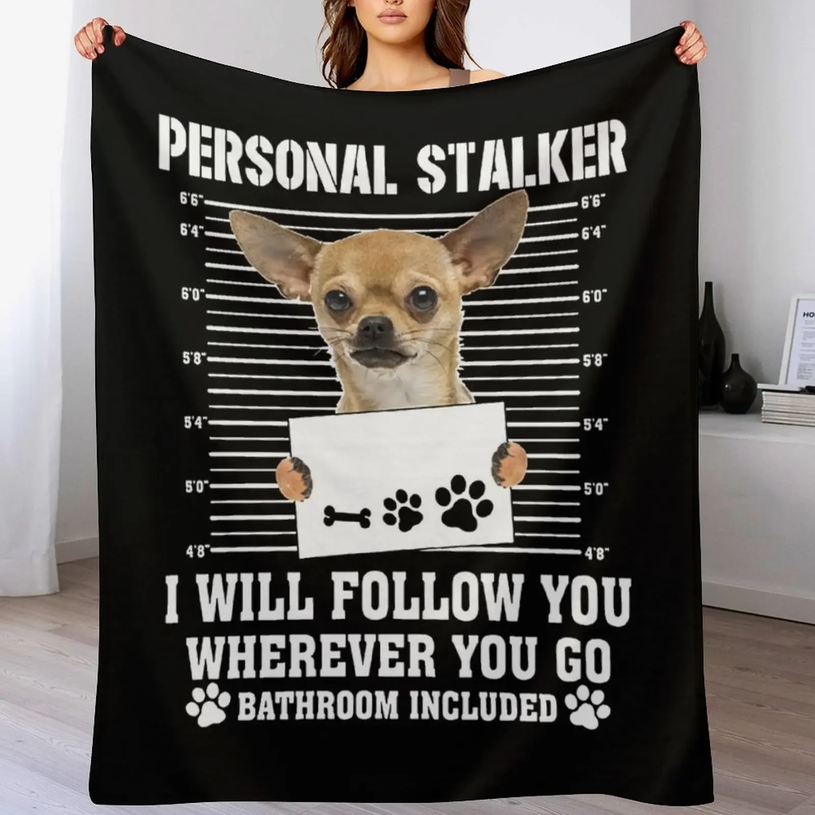 Personal Stalker Follow You Wherever You Go chihuahua Throw Blanket Luxury Personalized Gift for winter Blankets