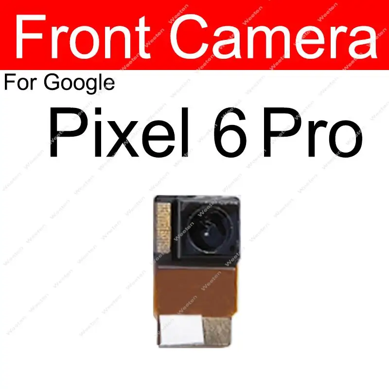 Back Camera Front Camera For Google Pixel 4 4XL 4A 5G Pixel 5 6 6A Pro Rear Big Main Small Camera Flex Cable Replacement Parts