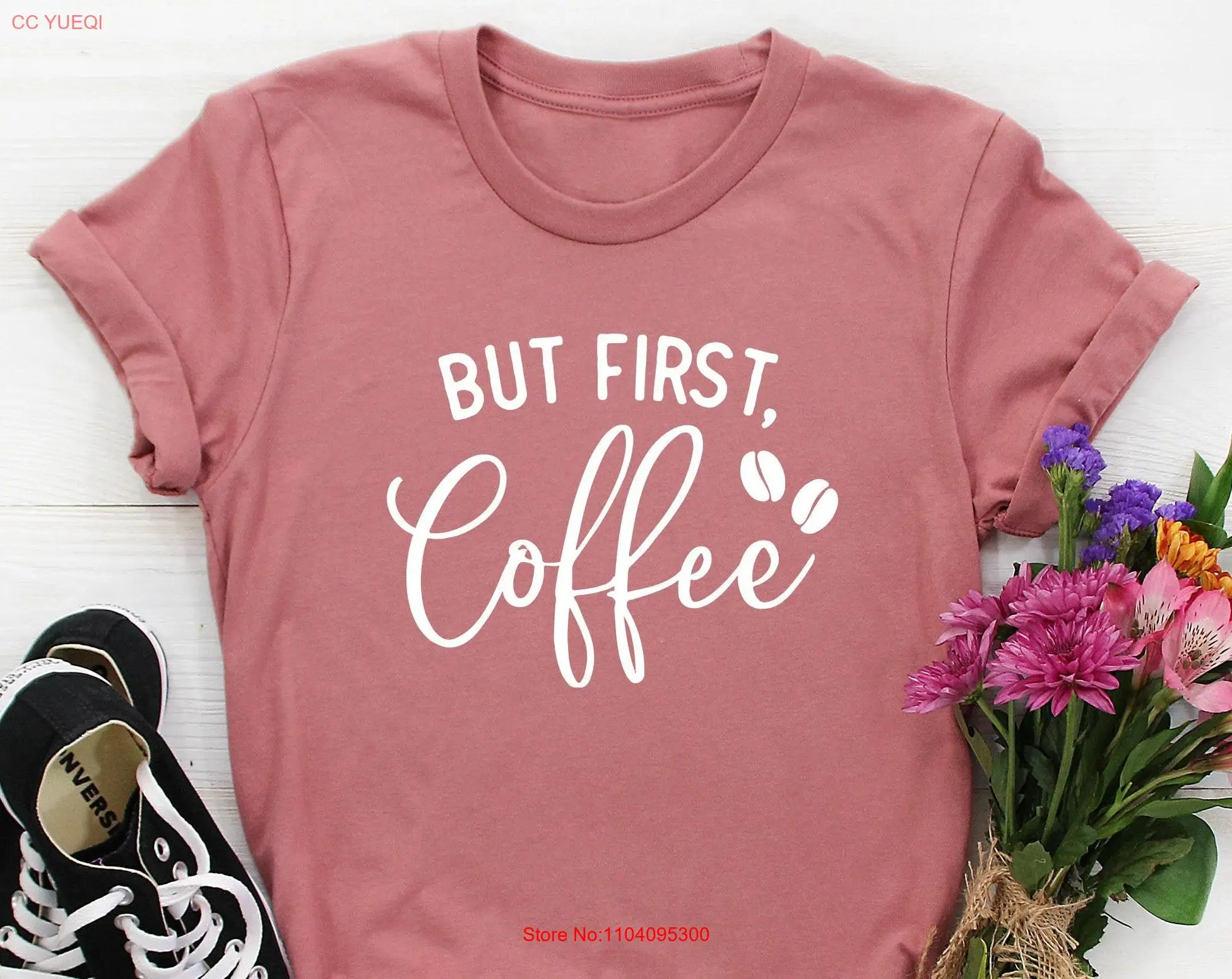 But First Coffee T Shirt Lovers funny gift for friend before talkie women long or short sleeves