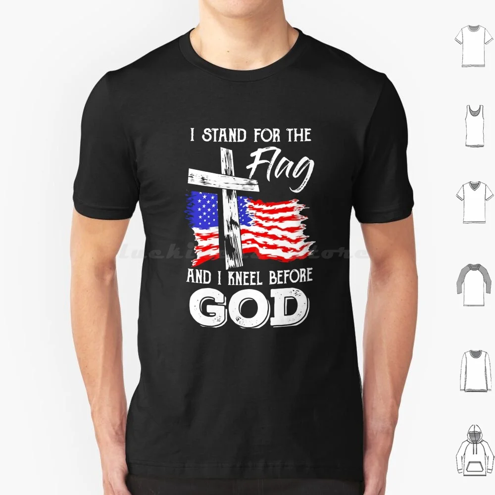 I Stand For The Flag And I Kneel Before God camiseta cristiana con bandera americana, camiseta fresca de algodón 6Xl, soporte para la bandera y