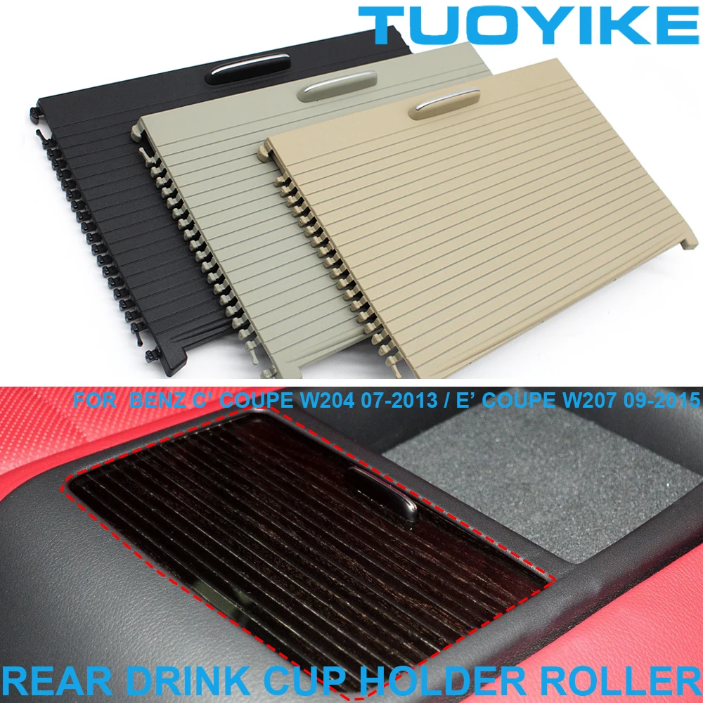 Car Rear Drink Cup Holder Cover Tray Sliding Roller Blind Zipper For Mercedes Benz C E Class W204 W207 Coupe C180 E350 E500 E350