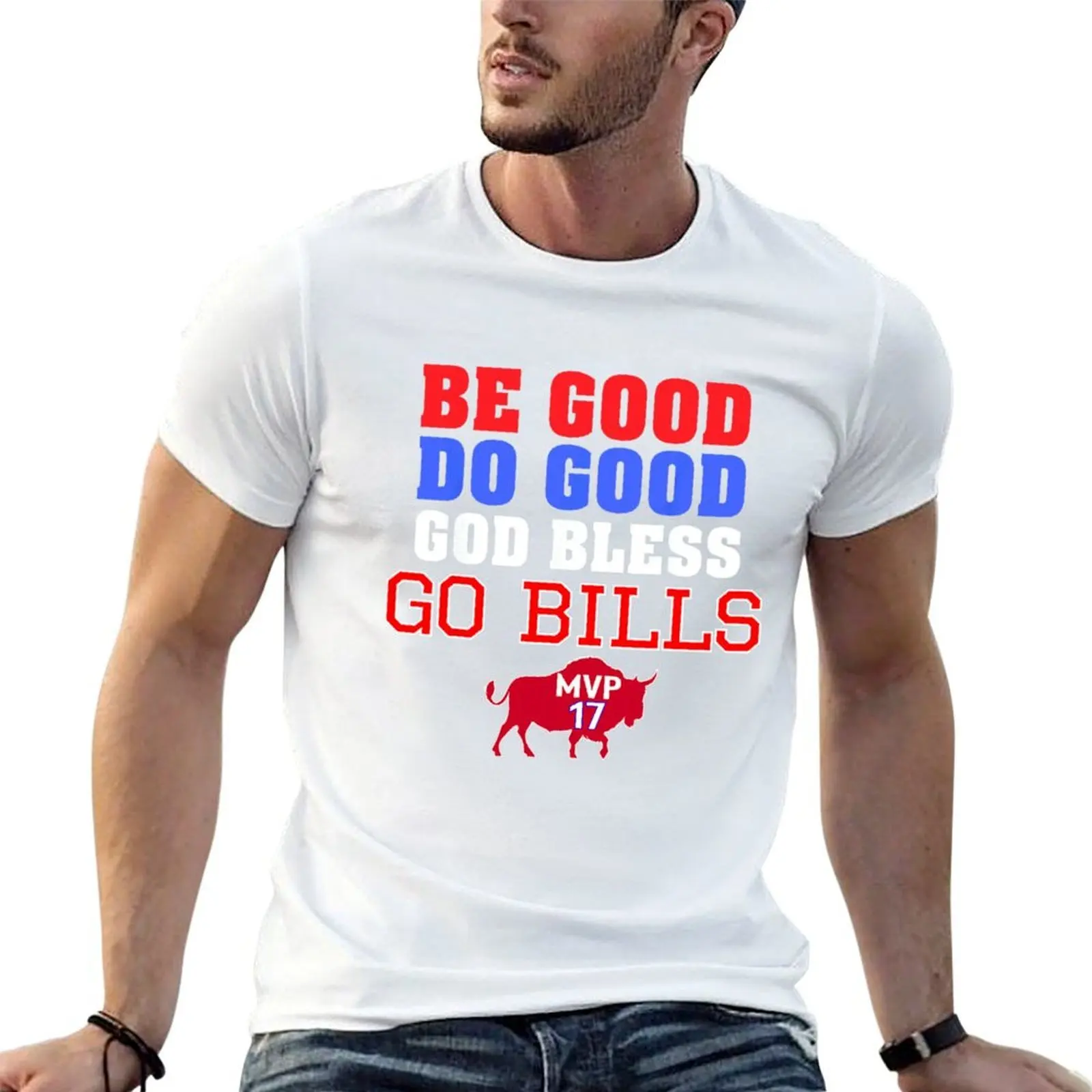 

Be Good Do Good God Bless Go Buffalo For Football Fan, Gift For Game Day T-Shirt t shirts for man pack cotton T-Shirt