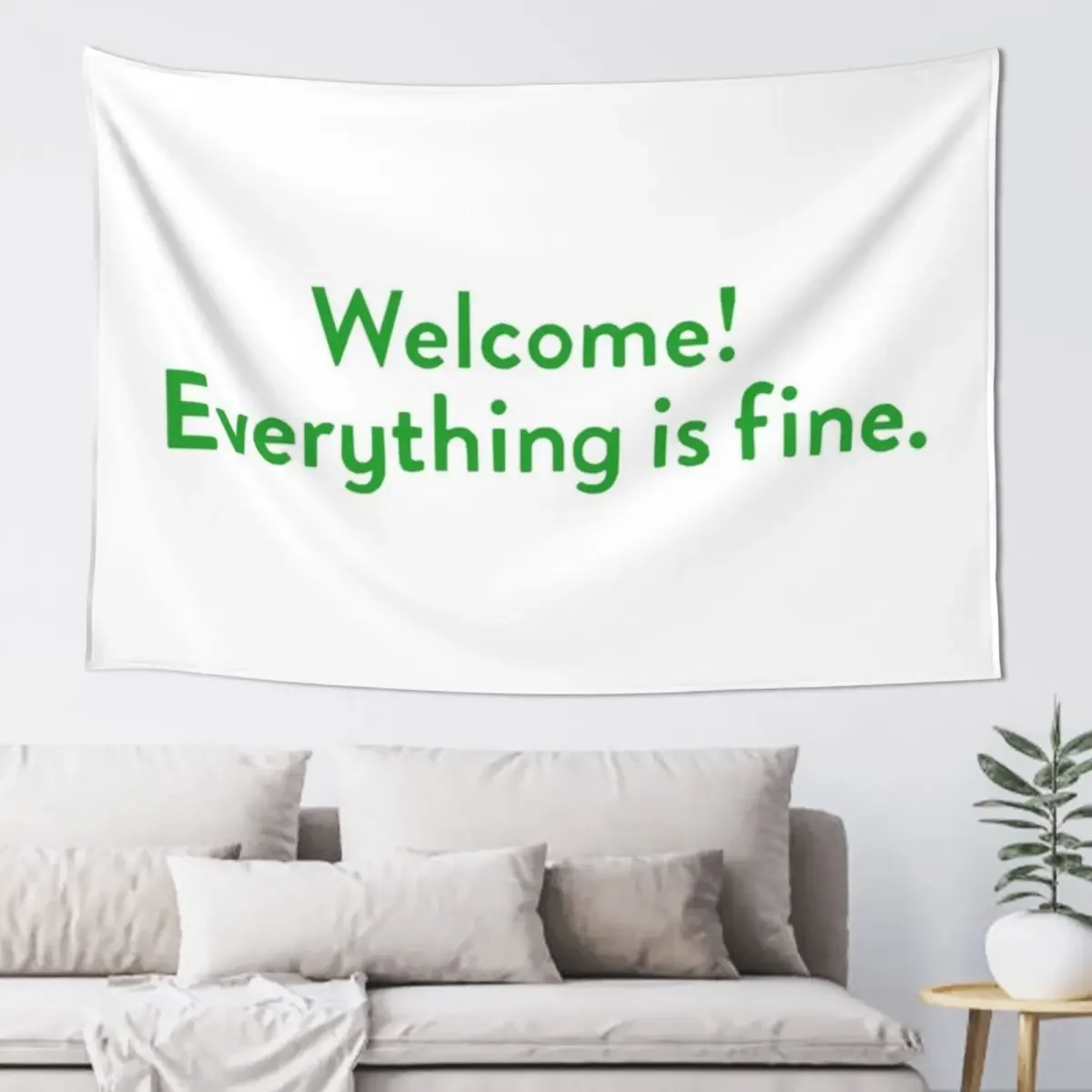 

Welcome, everything is fine Tapestry Wall Hanging Wall On The Wall Room Decorations Bedroom Decor Tapestry