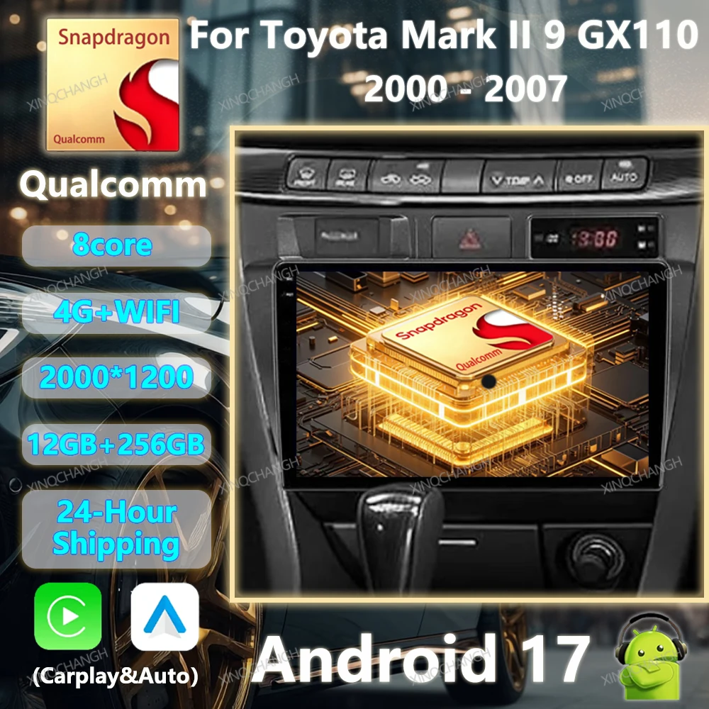 Android 17 Car Radio Carplay Auto For Toyota Mark II 9 GX110 2000 - 2007 QLED Multimedia Video Player 4G LTE 5G WIFI BT 2DIN GPS