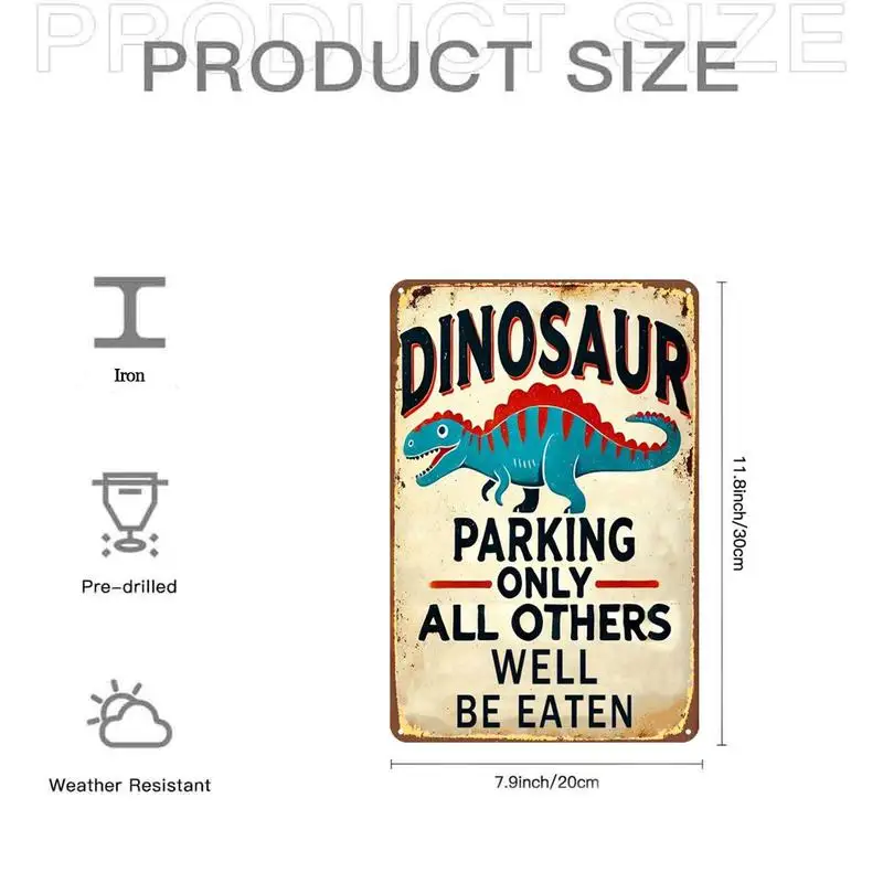 Fun Dinosaur Parking Sign Metal Plaque，Pre-drilled holes，Suitable for indoor use、Garden、Outdoor、Family、Office