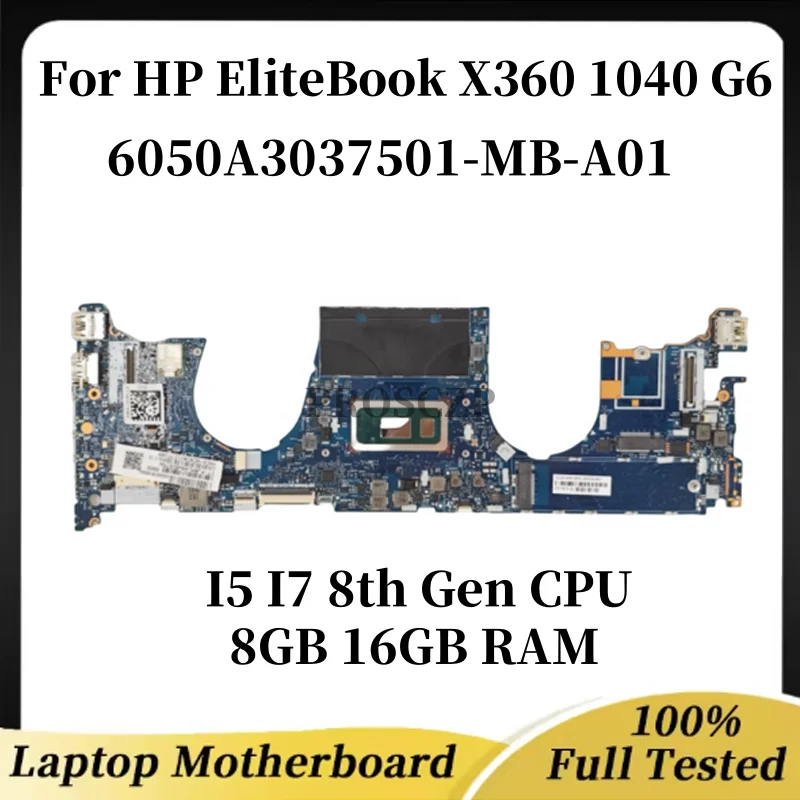

For HP EliteBook X360 1040 G6 Laptop Motherboard 6050A3037501-MB-A01 With CPU I5 I7 8th Gen 8GB 16GB RAM 100% Test Work