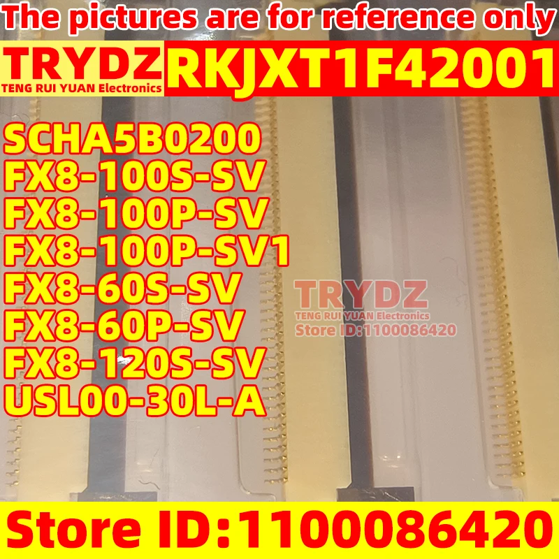 

5-1pcs New RKJXT1F42001 SCHA5B0200 FX8-100S-SV FX8-100P-SV FX8-100P-SV1 FX8-60S-SV FX8-60P-SV FX8-120S-SV USL00-30L-A
