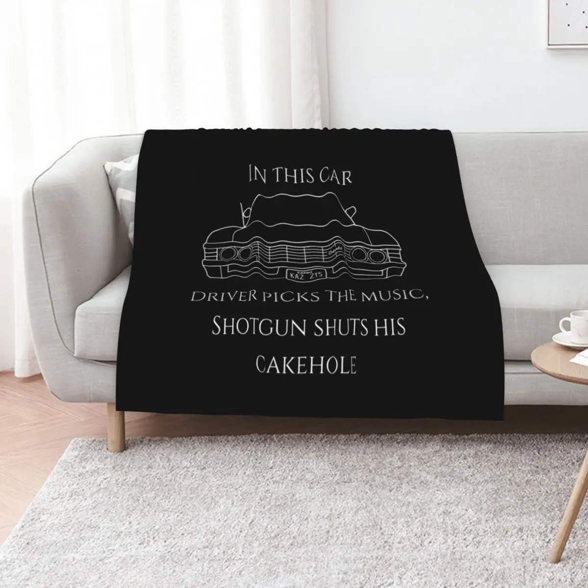 in this car driver picks the music, shotgun shuts his cake hole with impala '67 Throw Blanket funny gift Sofa Throw Blankets