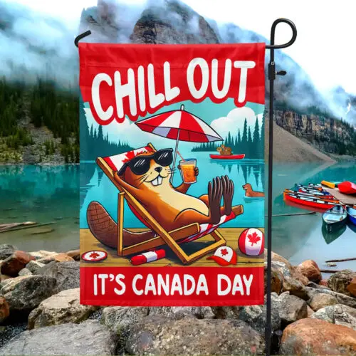 Canada Day Beaver Chill Out 1st Of July Flag Garden Flag - House Flag