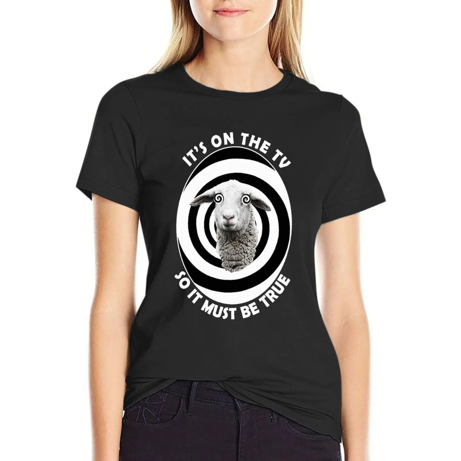 

Sheeple, Its on the TV so it must be true. Sheep T-shirt Female clothing t shirt for Women