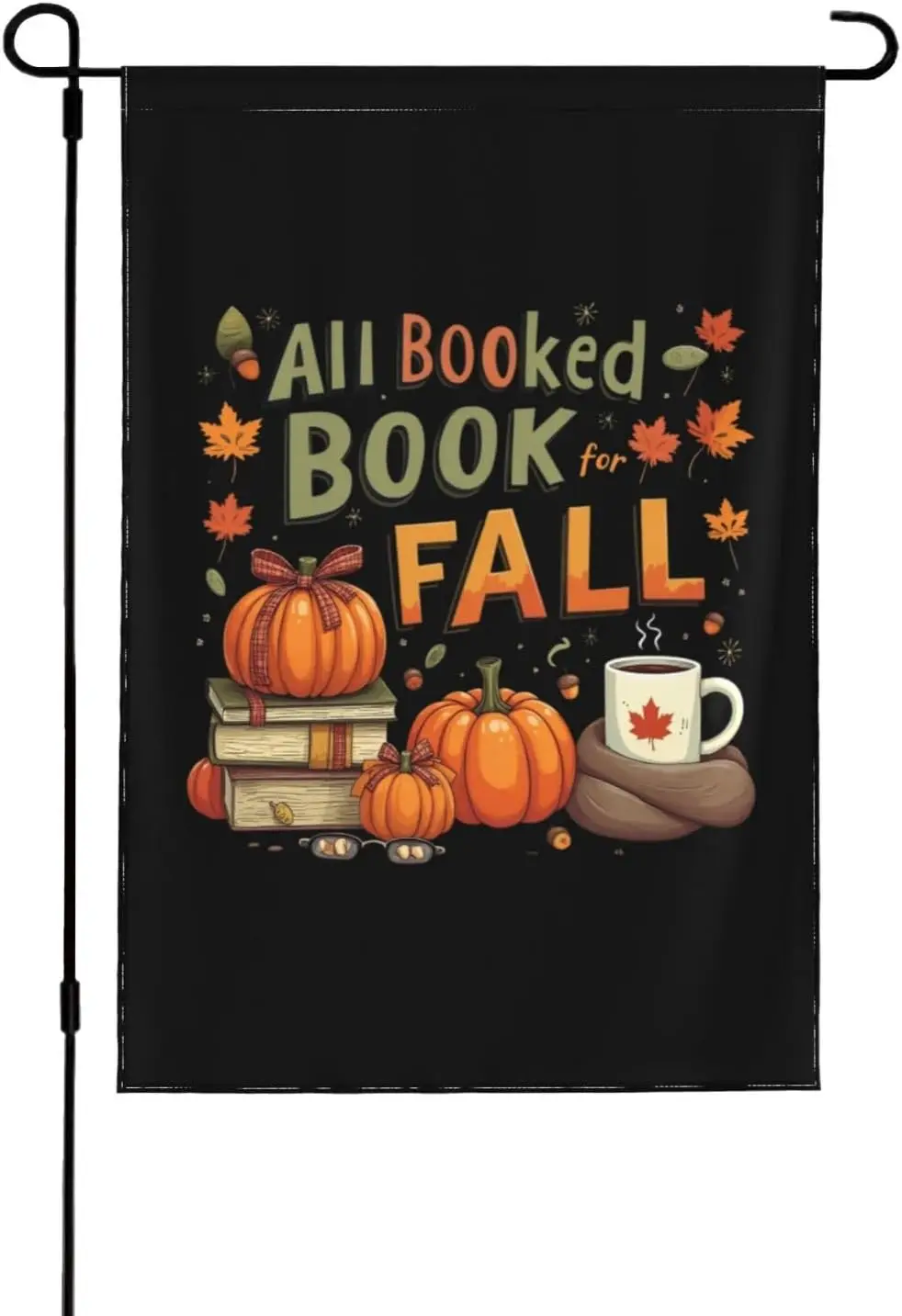 All Booked For Fall Garden Flag Funny Garden Flags 12x18 Double Sided Garden Decor Flag For Garden HHZ UUV HHM WZZ yyi