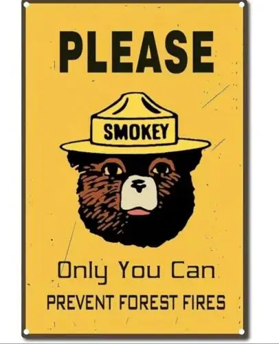 SMOKEY METAL TIN SIGN PLEASE ONLY YOU CAN PREVENT FOREST FIRES MAN CAVE WALL ART sign