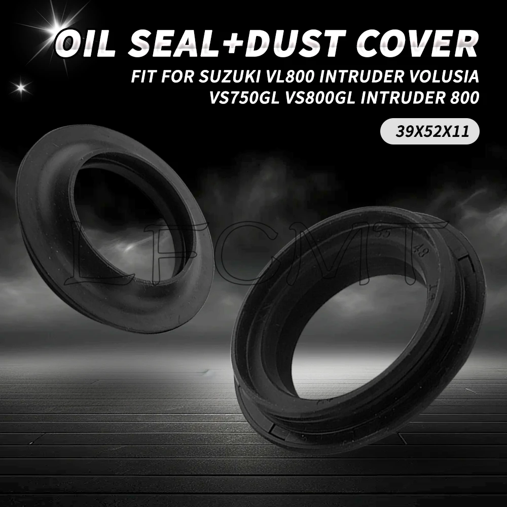 

Front Fork Damper Oil Seal Dust Cover 39x52x11 39 52 Fit for Suzuki VL800 Intruder Volusia 2001 VS750GL VS800GL Intruder 800