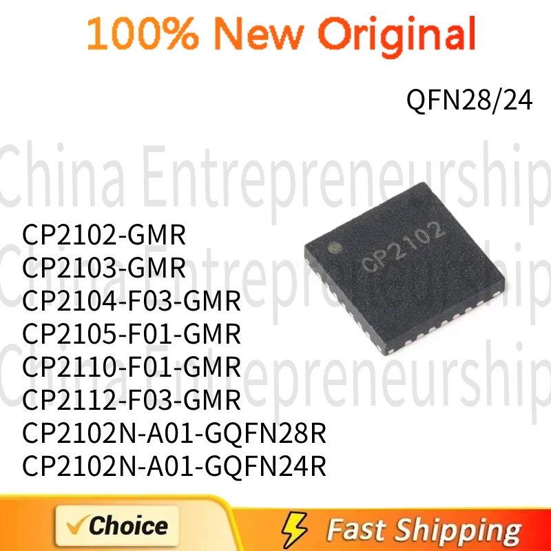 2 PCS CP2102-GMR CP2103-GMR CP2104-F03-GMR CP2105-F01-GMR CP2110-F01-GMR CP2112-F03-GMR CP2102N-A01-GQFN28R CP2102N-A01-GQFN24R