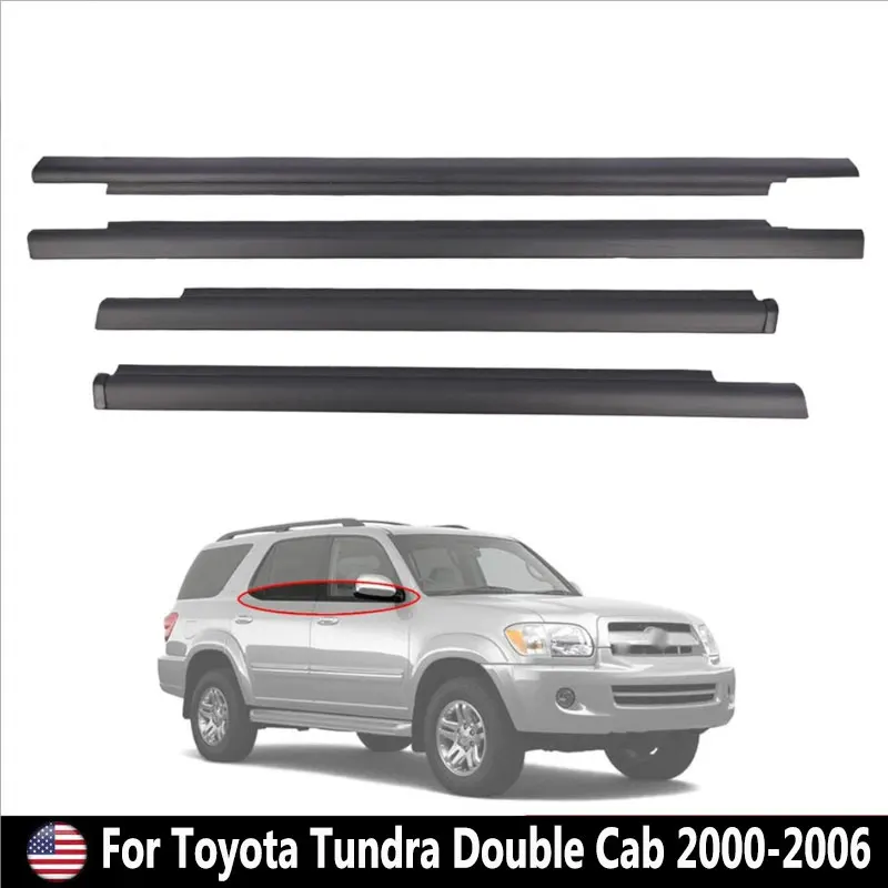 

4X Door Outside Weatherstrip Window Molding Trim For Toyota Tundra Double Cab 2000~2006 Weatherstrips Window Glass Sealing Strip