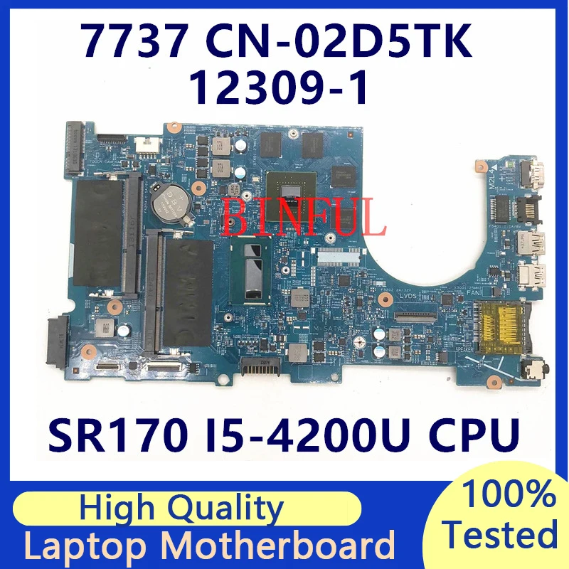 

CN-02D5TK 02D5TK 2D5TK For DELL Inspiron 7737 Laptop Motherboard With SR170 I5-4200U CPU 12309-1 N14P-GT-A2 100%Full Tested Good