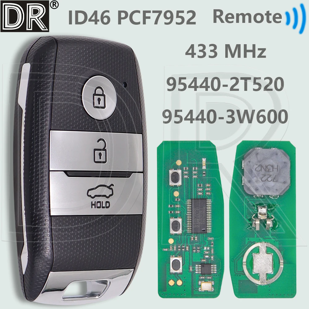 

DR 95440-3W600/95440-2T520/95440-1Y600 ID46 PCF7952 433MHz Keyless Go Car Remote Key For KIA K5 Sportage Picanto Optima Sorento