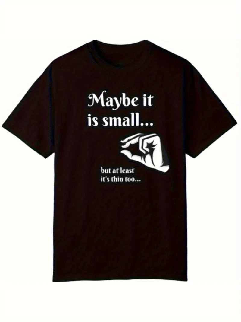 1pc Funny Maybe It's Small But At Least It's Thin Slogan T-Shirt for & - Black with White Print Humor,Heavy Cotton Crew Neck