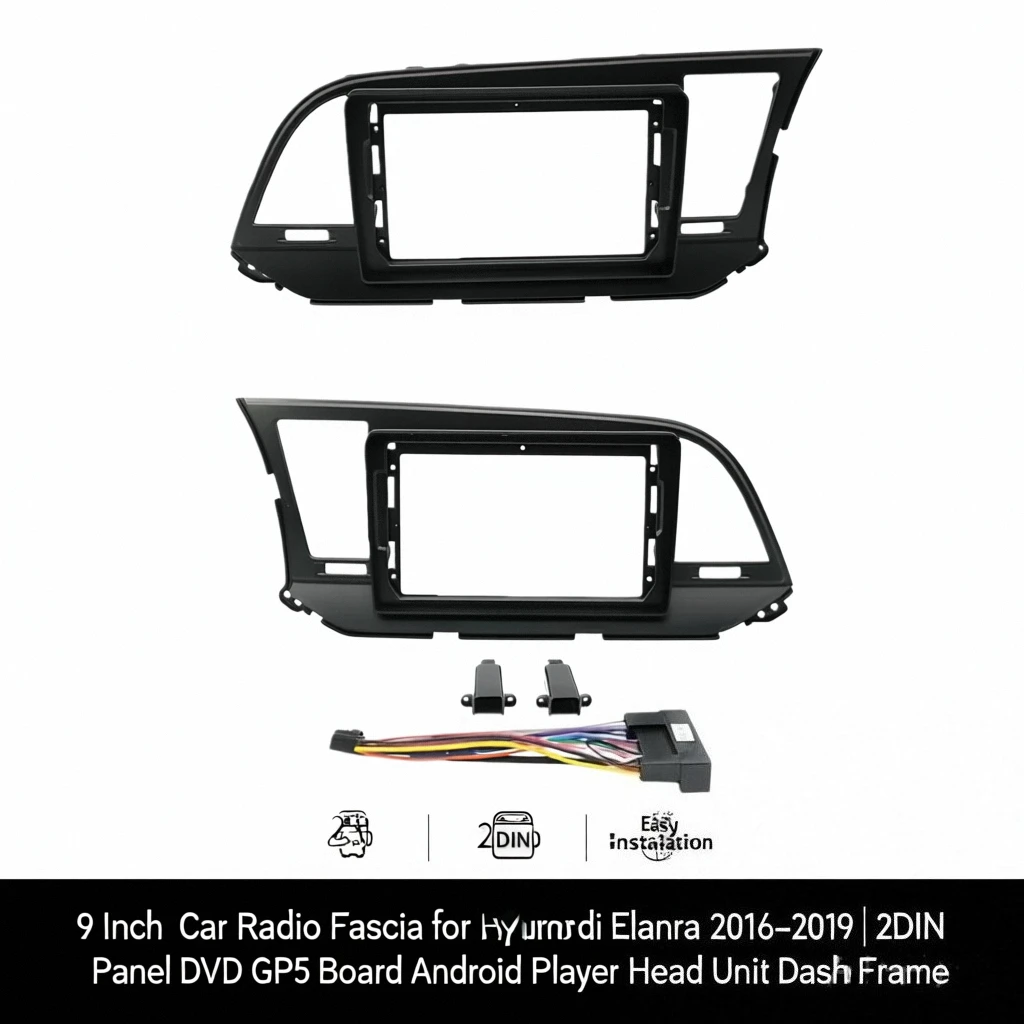 

9 Inch Car Radio Fascia for Hyundai Elantra 2016–2019 | 2DIN Panel DVD GPS MP5 Board Android Player Head Unit Dash Frame Trim