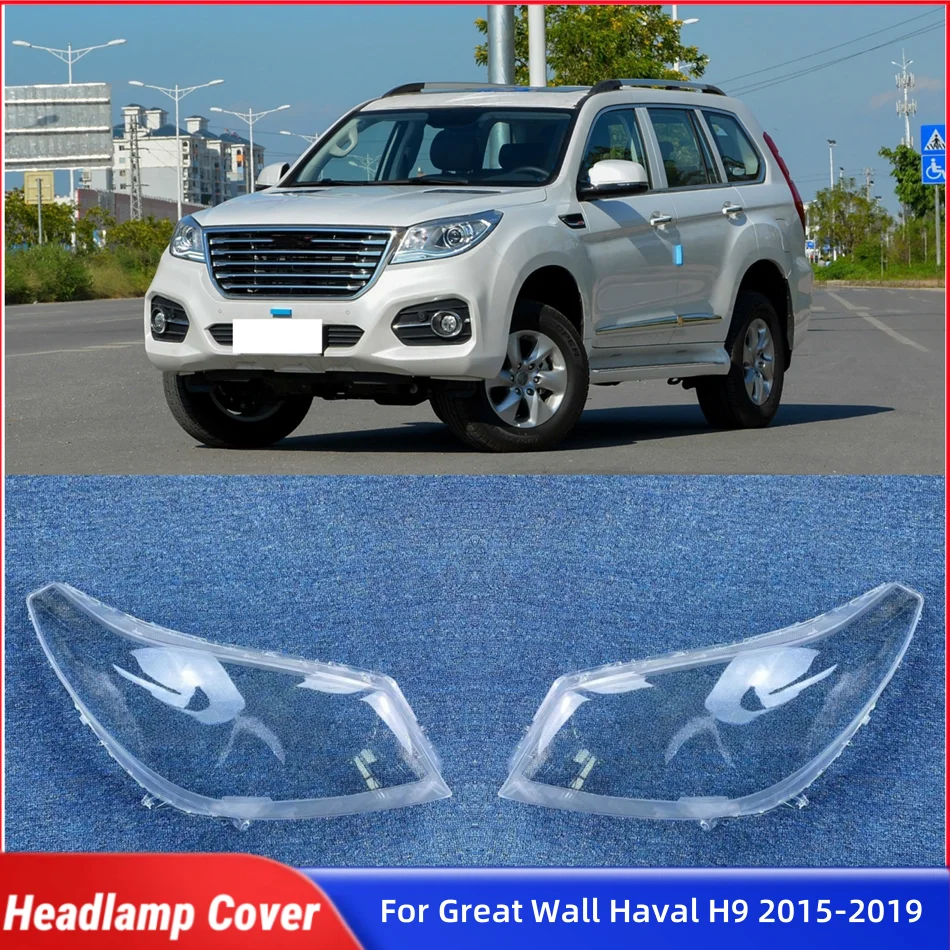 For Great Wall Haval H9 2015 2016 2017 2018 2019 Car Interior Replacement Parts Lights Lens Shell Headlight Housing