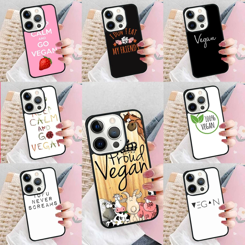 Proud Vegan life quote phrase Phone Case Cover for iPhone 16 Promax 15 Pro 13 14 Plus 11 12 Mini XR XS MAX Coque