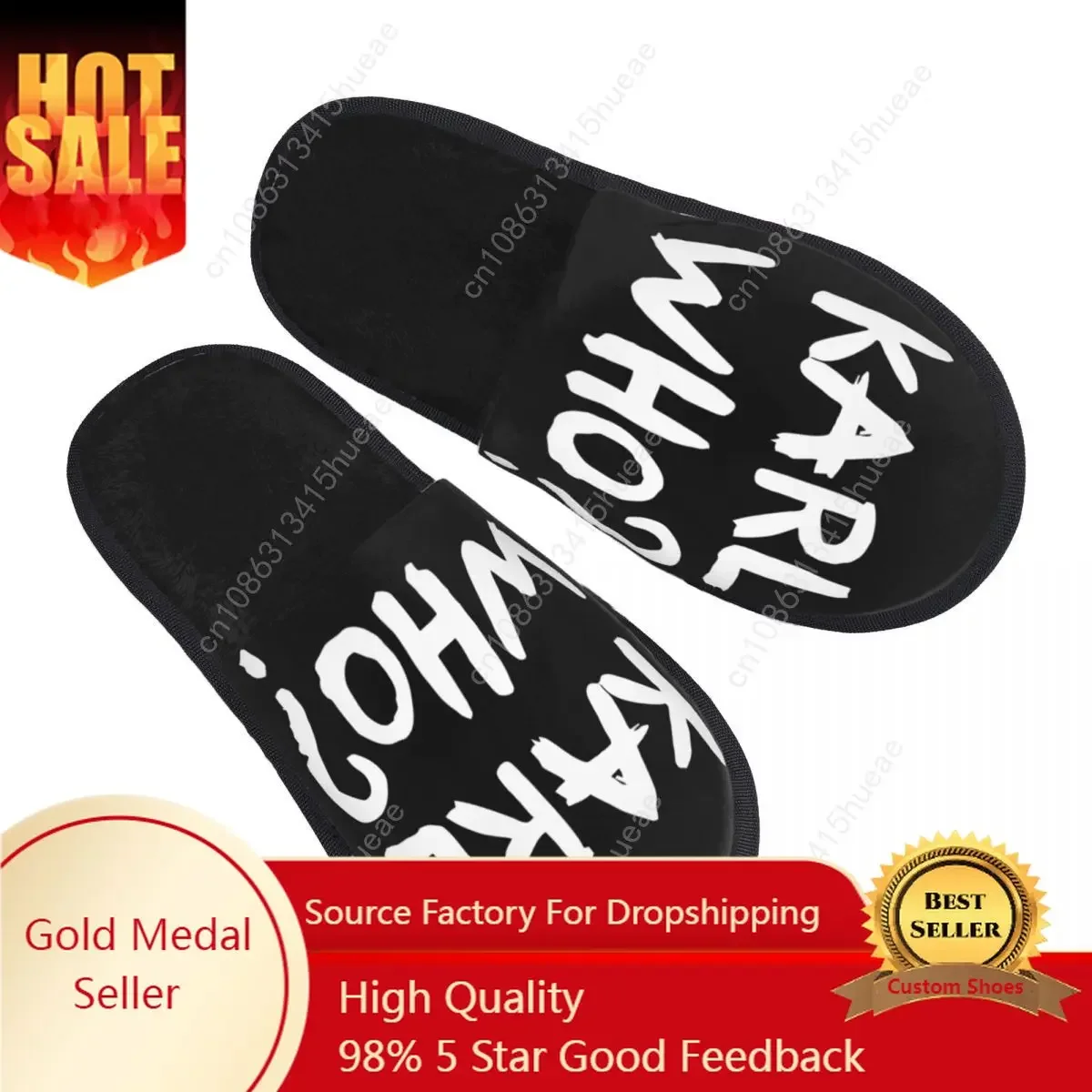 

Custom Karl Who Slogan Soft Memory Foam House Slippers Women Cozy Warm Anti-skid Sole Slipper