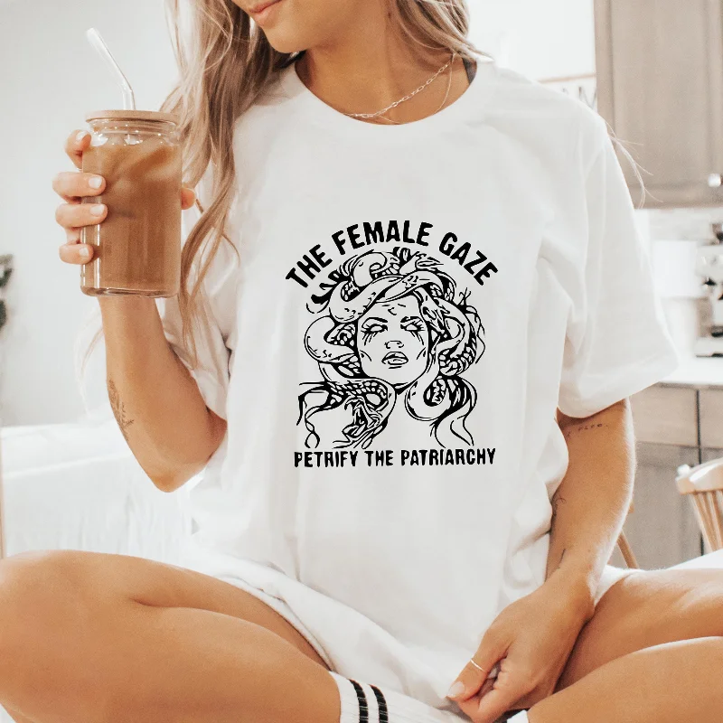 The Female Gaze T Shirt Petrify Patriarchy Feminist Women'S Rights Activism Girls Power S For Women Spooky Liberal