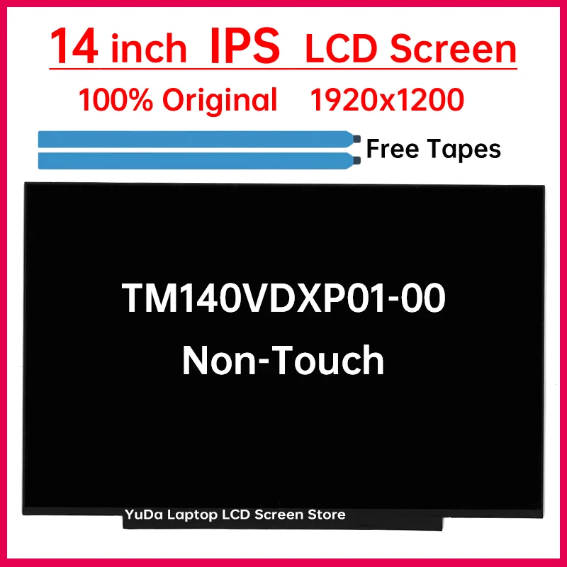 14 Inch Laptop LCD Screen TM140VDXP01-00 Display Matrix Panel Replacement 1920x1200 IPS 45% NTSC eDP 30 Pins Non-Touch