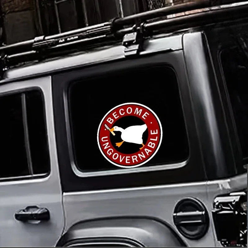 Become Ungovernable Goose Waterproof Vinyl Sticker Decal for Car Bumper Window Motorcycle Helmet Laptop Fairing Styling Decor